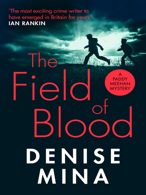 Title details for The Field of Blood by Denise Mina - Wait list